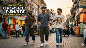 How to Style Oversized T-Shirts for Men in India (2026)