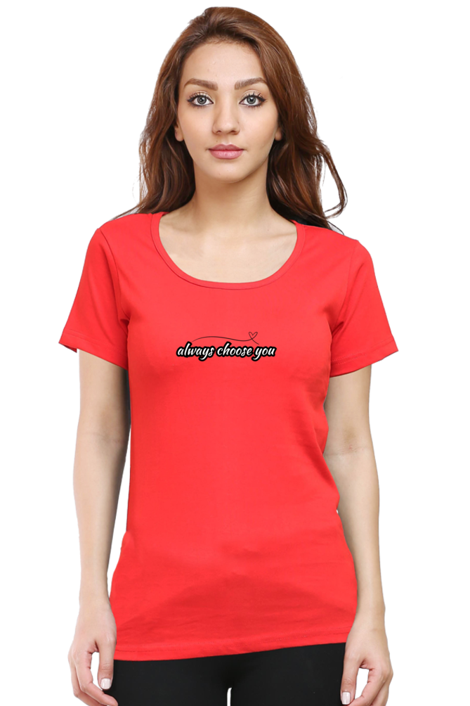 Always Choose Yourself Graphic Printed T-shirt for Women
