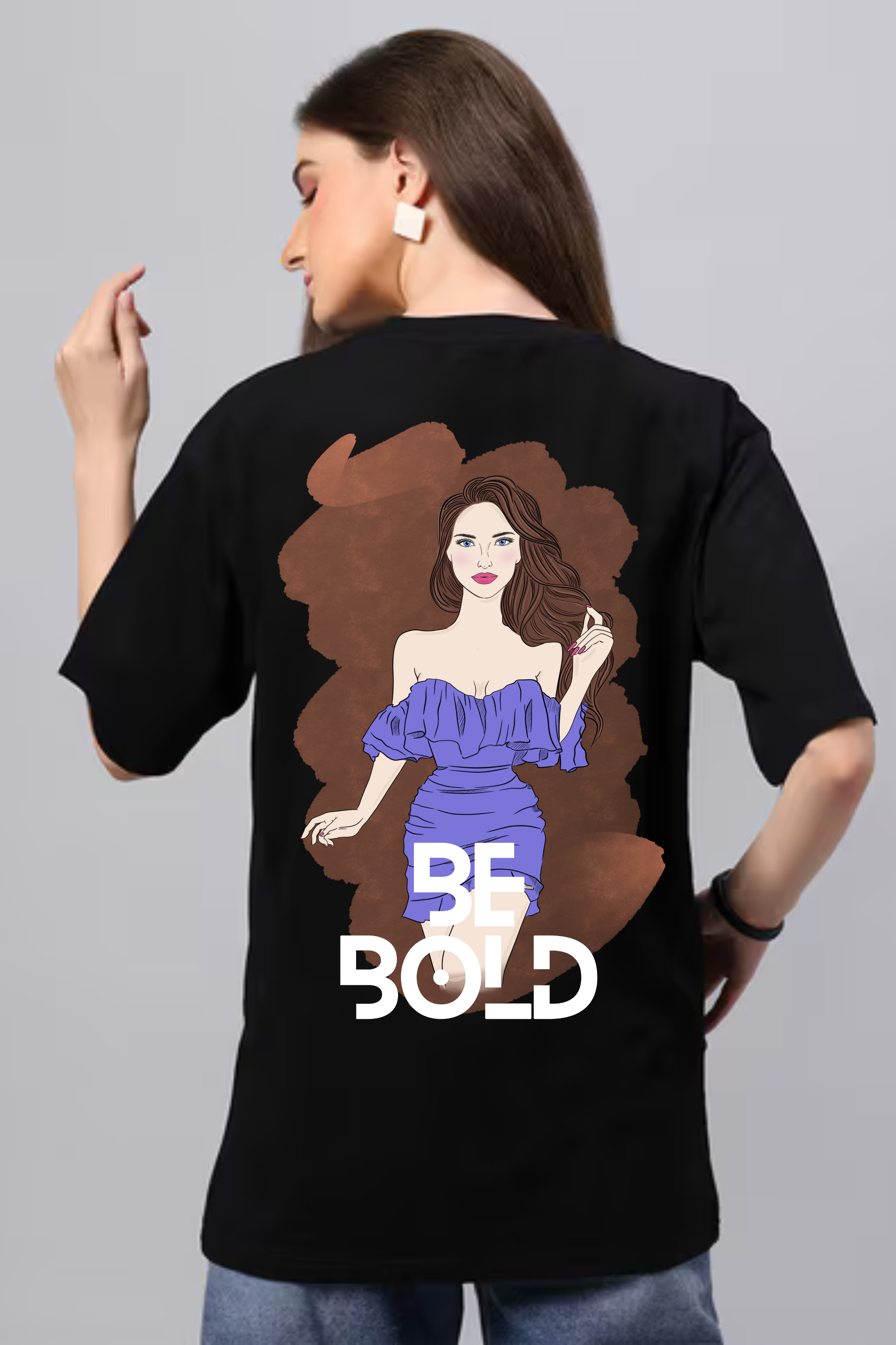 Be Bold Graphic Front And Back Printed Classic Oversized T-shirt for Women [240GSM]