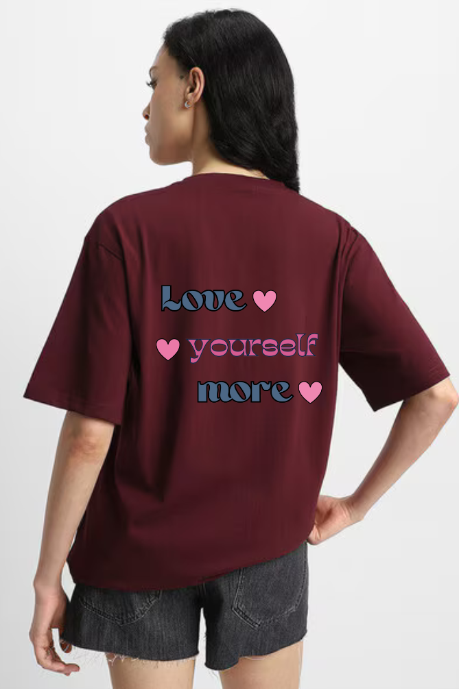 Love Yourself Graphic Front And Back Printed Classic Oversized T-shirt for Women [240GSM]