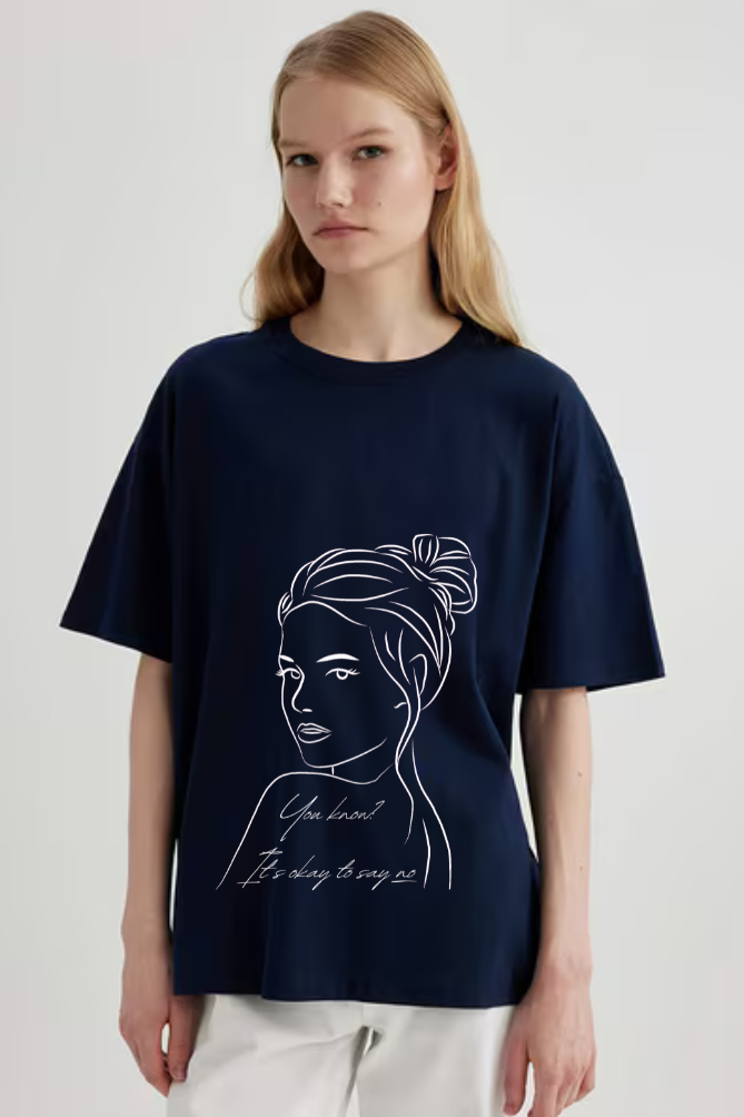It's Okay To Say No Graphic Printed Oversized Classic T-shirt for Women[240GSM]