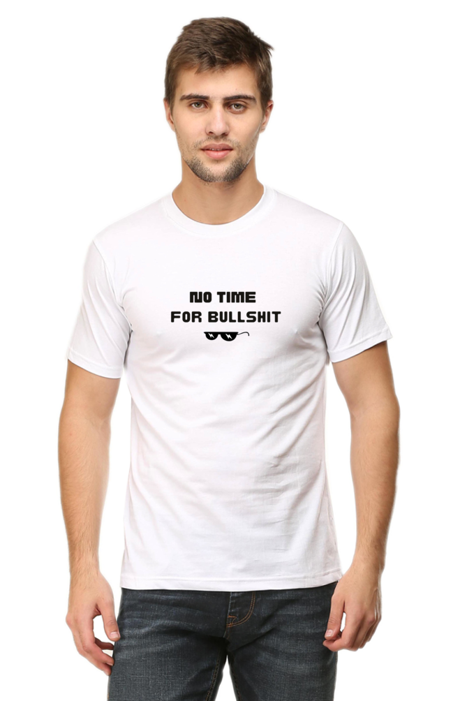 No Time For Bullshit Printed T-shirt for Men