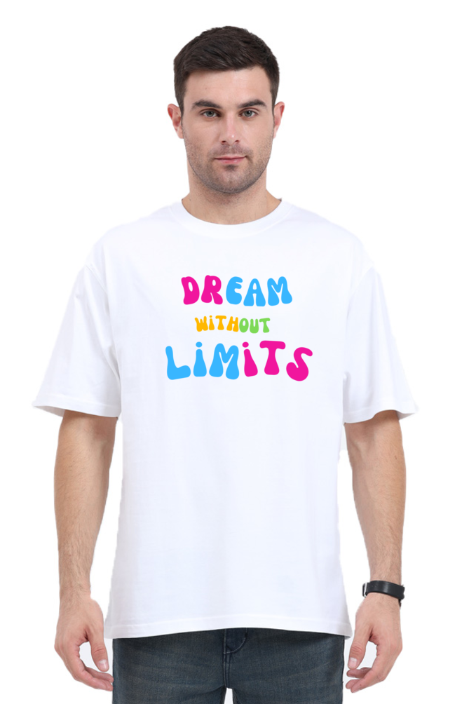 Dream Without limits Graphic Printed Classic Oversized T-shirt for Men [240GSM]