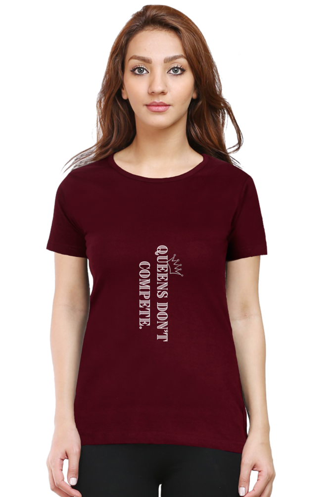 Queen Don't Compete Printed T-shirt for Women