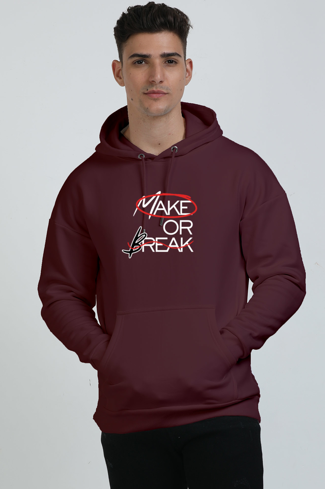 Make Or Break Oversized Graphic Printed Hoodie For Men [Heavyweight 400 GSM ]