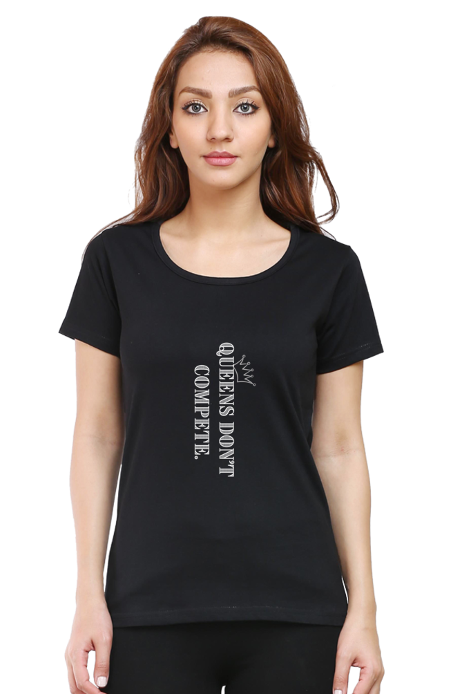 Queen Don't Compete Printed T-shirt for Women