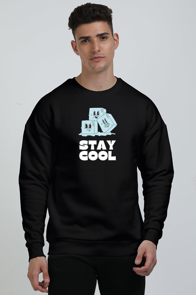 Stay Cool  Graphic Printed Oversized Sweatshirts For Men [ Heavyweight 400 GSM ]
