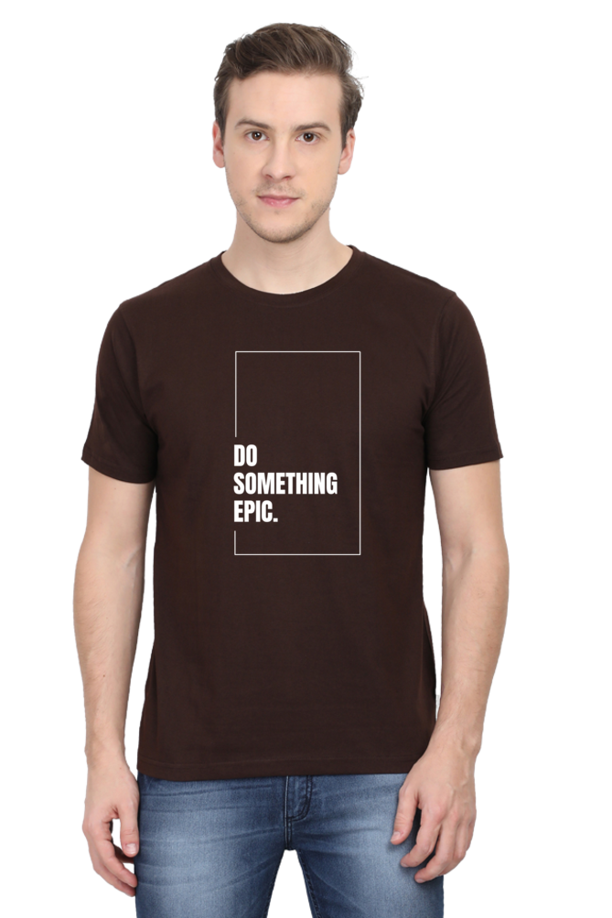 Do Something Epic Graphic Printed T-shirt for Men
