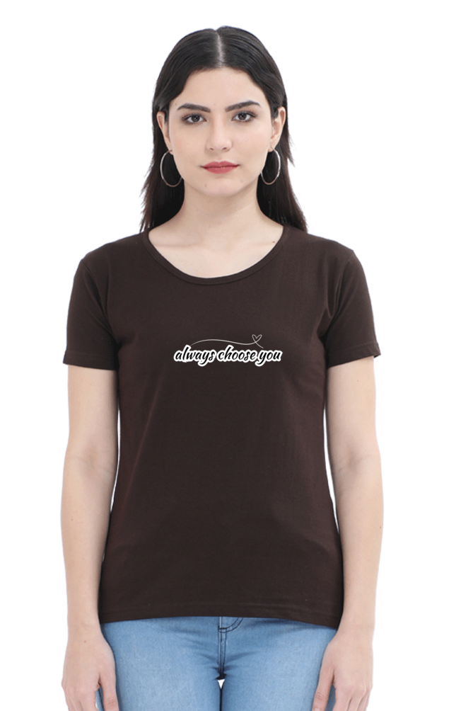 Always Choose Yourself Graphic Printed T-shirt for Women