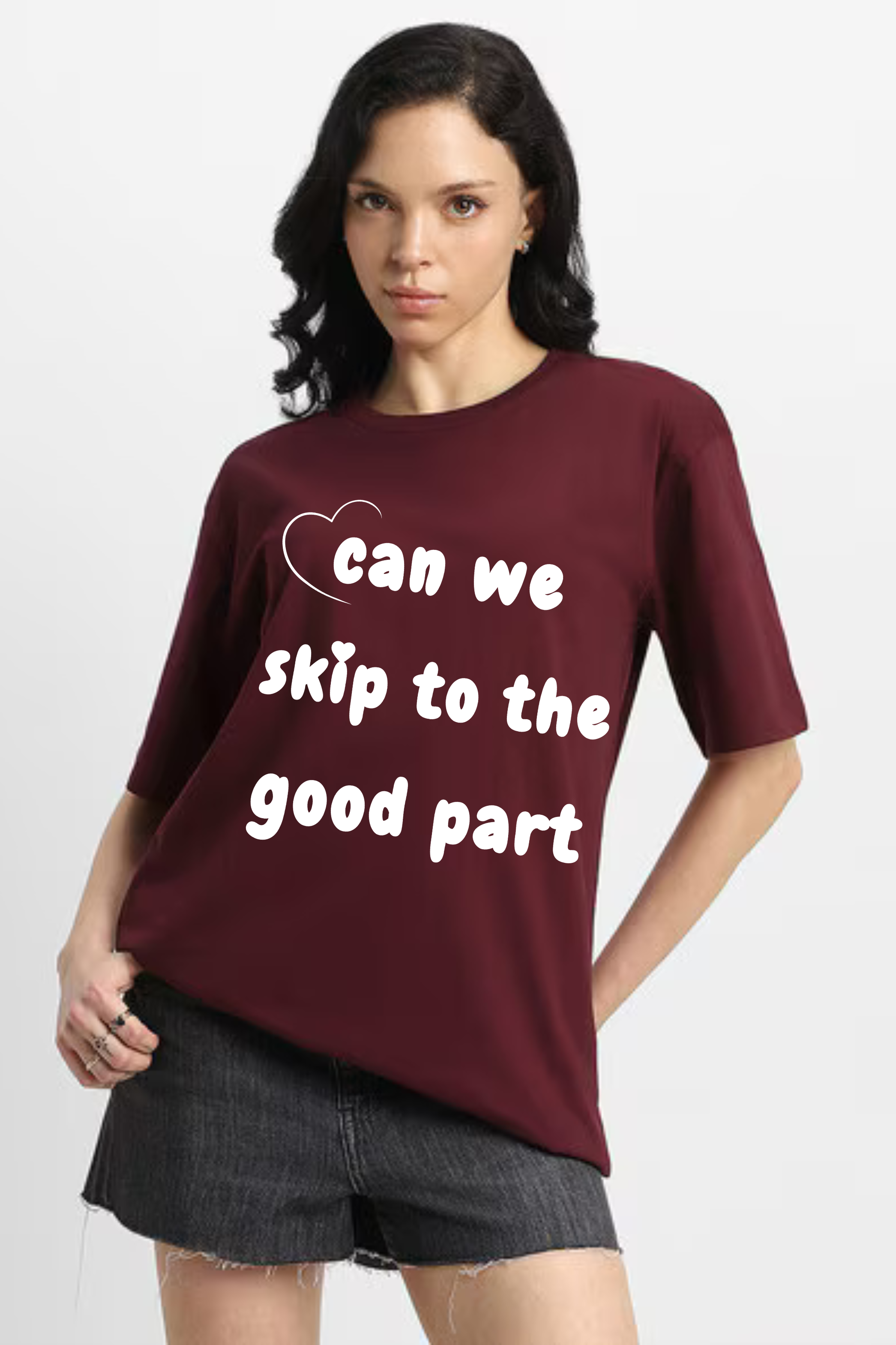 Can We Skip To The Part Graphic Printed Classic Oversized T-shirt For Women [240GSM]
