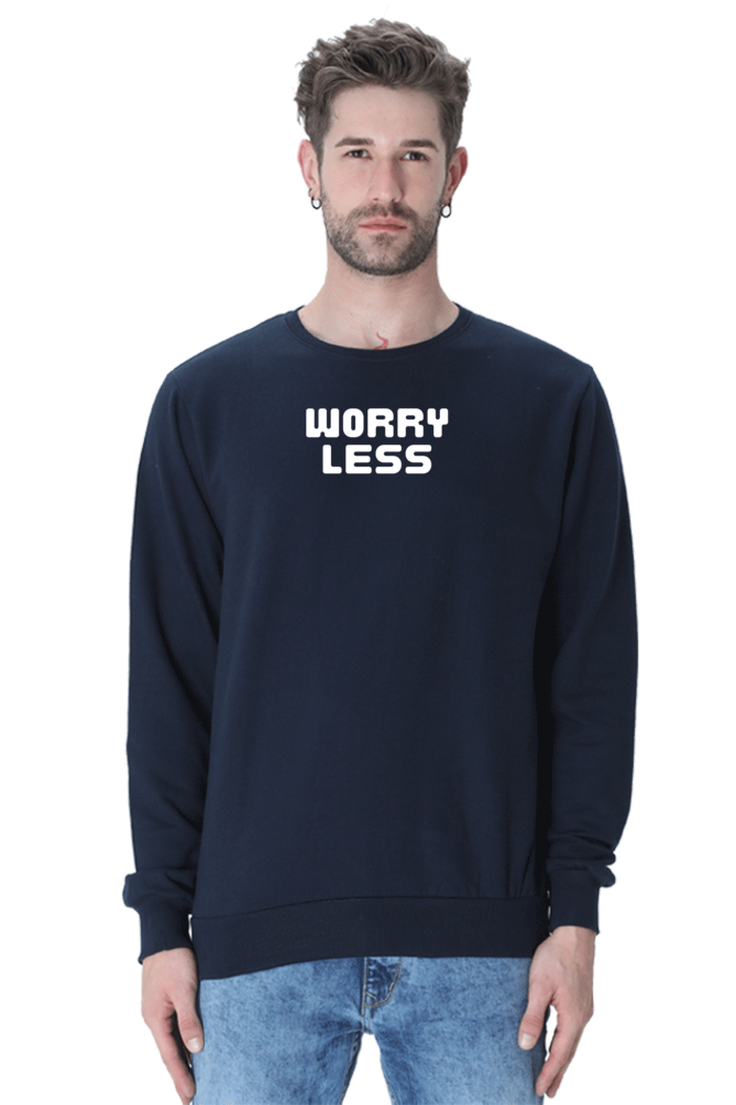 Worry Less Graphic Printed Sweatshirt For Men [Light Weighted 300 GSM ]