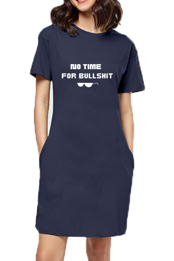 No Time For Bullshit Printed T-Shirt Dress For Women