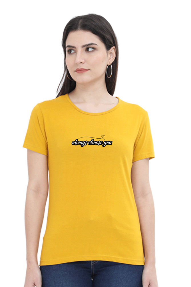 Always Choose Yourself Graphic Printed T-shirt for Women