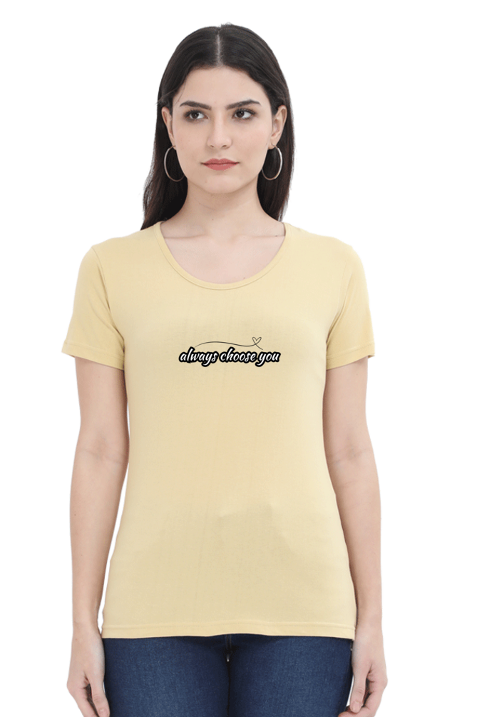 Always Choose Yourself Graphic Printed T-shirt for Women