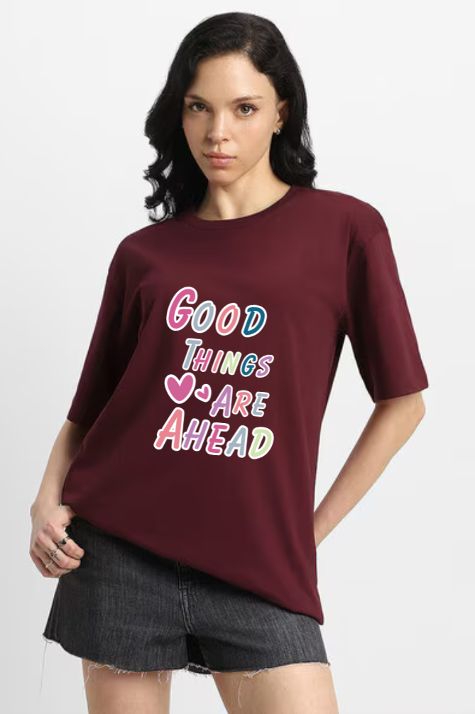 Good Things Are Ahead Graphic Printed Classic Oversized T-shirt for Women [240 GSM]