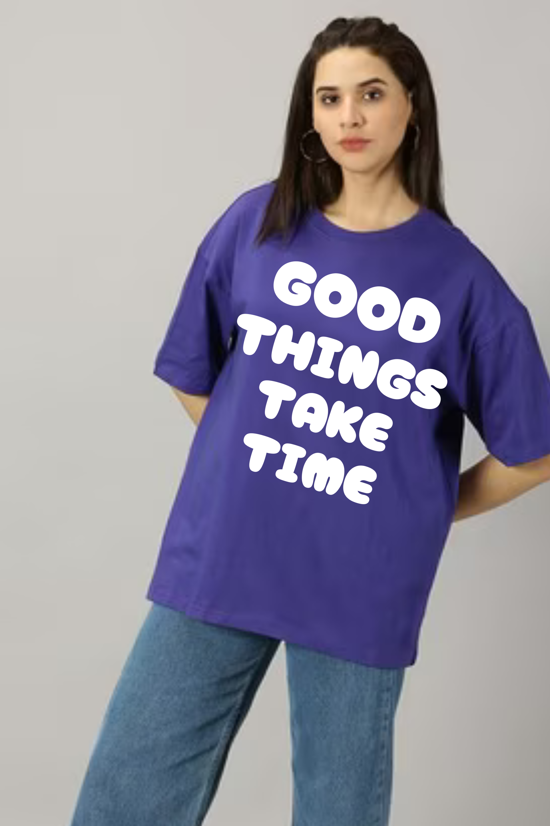 Good Things Take Time Graphic Printed Classic Oversized T-shirt For Women 240GSM]