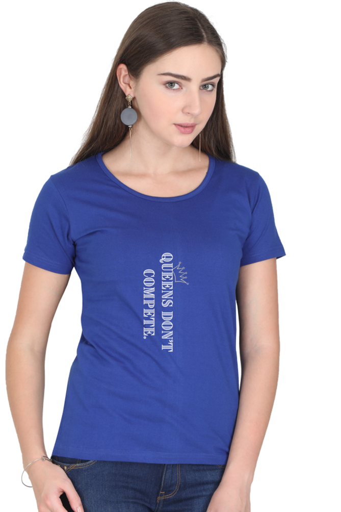 Queen Don't Compete Printed T-shirt for Women