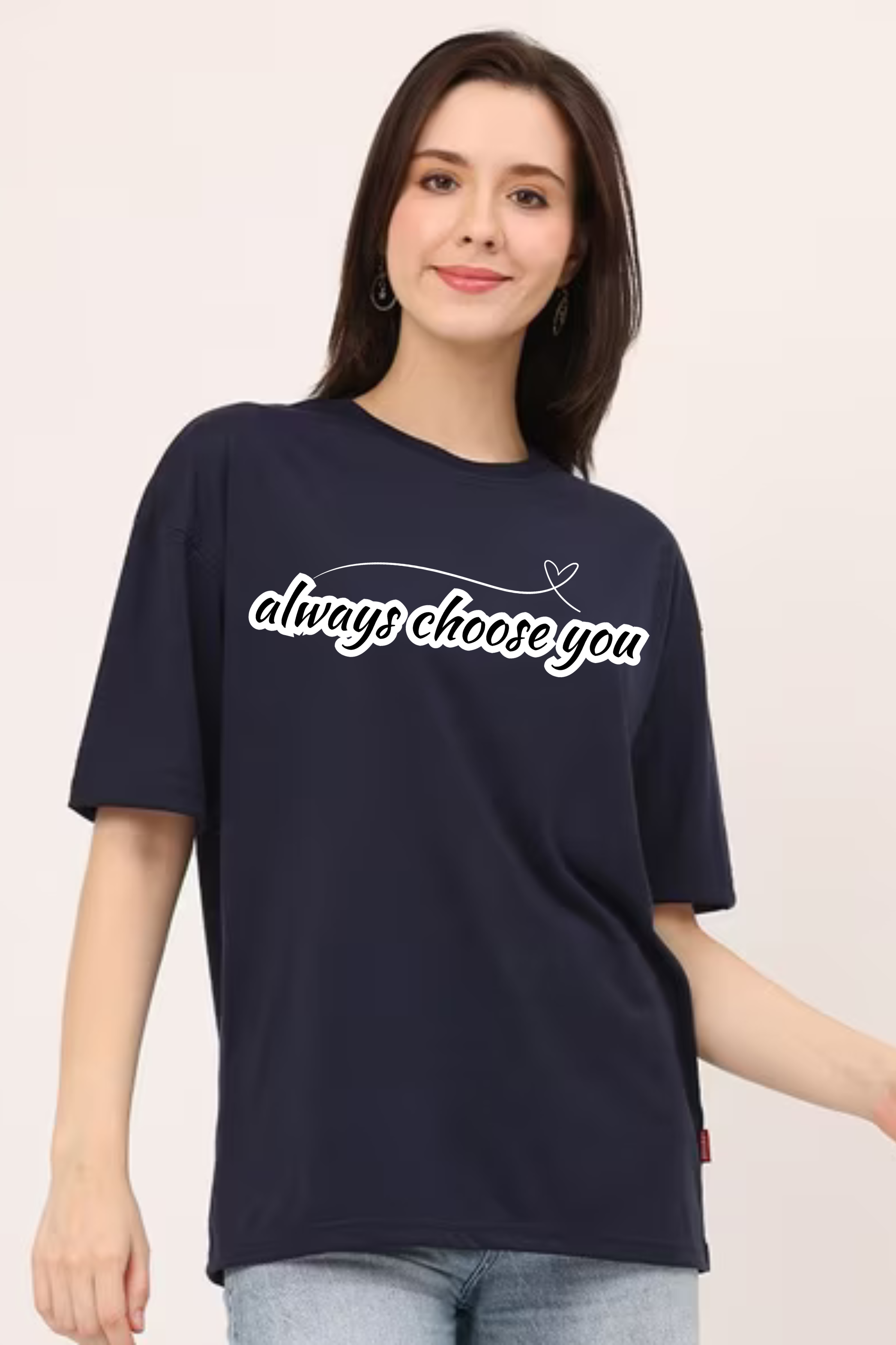 Always Choose Yourself Graphic Printed Standard Oversized T-shirt for Women [180GSM]